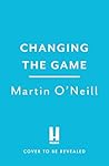 The Changing Game...