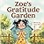 Zoe’s Gratitude Garden: A H...