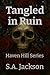 Tangled in Ruin: Haven Hill...