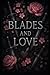 Blades and Love by Avannah Renee Espinosa