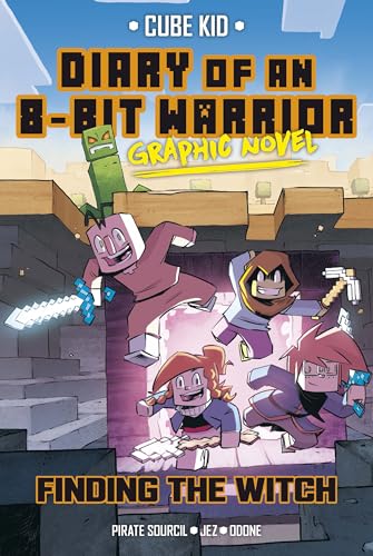 Diary of an 8-Bit Warrior Graphic Novel: Finding the Witch (8-Bit Warrior Graphic Novels)