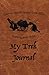 My Trek Journal by Michelle Marie