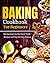 Baking Cookbook For Beginne...
