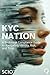 KYC Nation: A Brokerage Com...