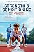 Strength and Conditioning for Parents by Toby R Garland