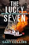 The Lucky Seven: The Story of the Elite Navigator