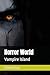 Horror World: Vampire Island