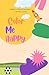 Color Me Happy: Toddler's F...