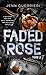 Faded Rose - Tome 2 (Faded Rose, #2)