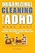 Organizing and Cleaning wit...