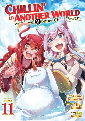 Chillin' in Another World with Level 2 Super Cheat Powers (Manga) Vol. 11