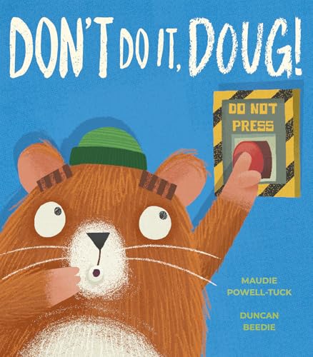 Don't Do It, Doug! (Hardcover)