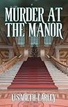 Murder at the Manor by Lisabeth Earley