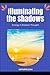 Illuminating the Shadows: E...