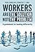WORKERS are the Solution not the Problem: A guidebook for leading differently