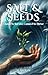 Salt and Seeds by Alan  Raw