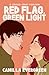 Red Flag, Green Light (Red ...