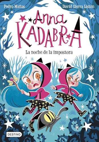 La noche de la impostora (Anna Kadabra, #15)
