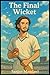 The Final Wicket (Short Story Books By Sanjay Mandavi)