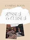 Kisses and Curses