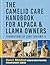 The Camelid Care Handbook f...