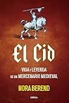 El Cid: Vida y le...