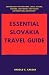 Essential Slovakia Travel G...