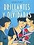 Brillantes y olvidadas: Las...