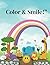Color & Smile! – The Ultimate Fun-Filled Coloring Book for Ha... by Siddharth Kumar