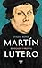 Martín Lutero: Renegado y profeta