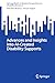 Advances and Insights into AI-Created Disability Supports (SpringerBriefs in Modern Perspectives on Disability Research)