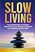 Slow Living by Cora Meadows