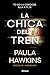 La chica del tren by Paula Hawkins