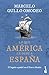 Lo que América le debe a España by Marcelo Gullo Omodeo