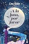 A la luna, por favor