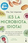 ¡Es la microbiota...
