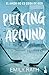 Pucking Around. El amor no es cosa de dos (Serie Pucking, 1)