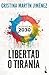 Libertad o tiranía: Agenda 2030