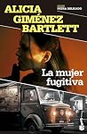 La mujer fugitiva