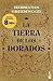La tierra de los Dorados by Hermanas Greemwood La tierra de los Dorados by Hermanas Greemwood