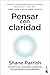 Pensar con claridad: Convie...
