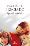 El pan de mis hijos