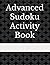 Advanced Sudoku Activity Book