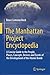 The Manhattan Project Encyc...