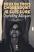 Deux ou trois choses dont je suis sûre by Dorothy Allison Deux ou trois choses dont je suis sûre by Dorothy Allison