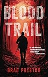 Blood Trail by Brad Preston