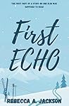 First Echo