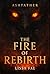 The Fire of Rebirth