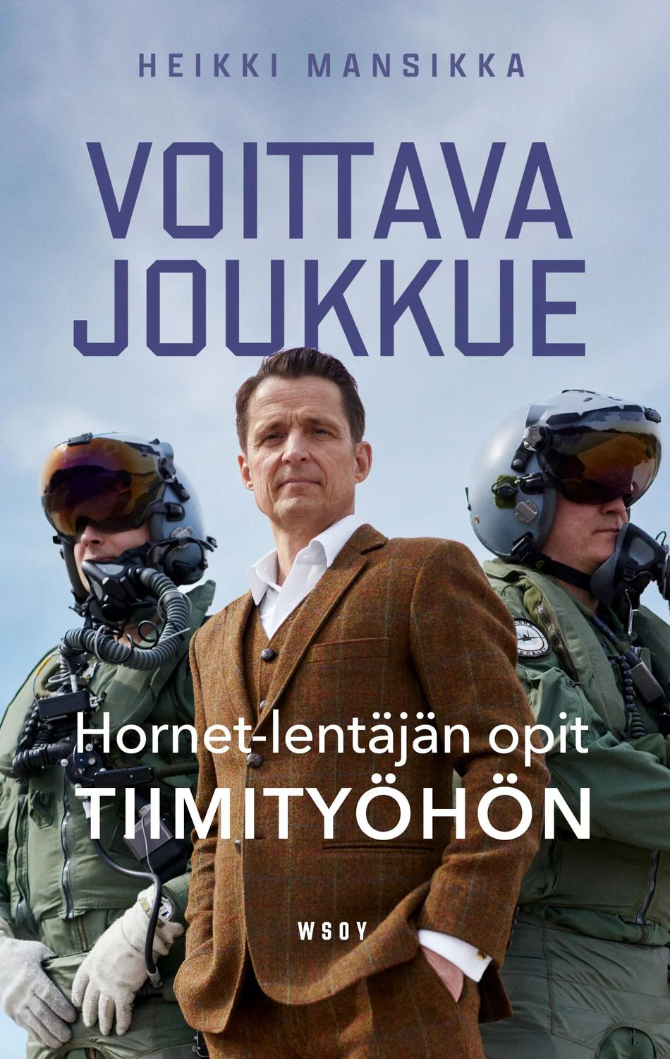 Voittava joukkue - Hornet-lentäjän opit tiimityöhön (Hardcover)
