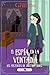 El espía en la ventana (Los misterios de Justina Jones #4)